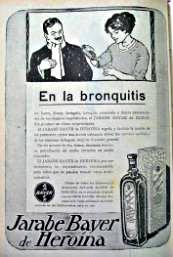 Bayer Heroinwerbung in spanisch: »Jarabe Bayer de Heroina. En la bronqitis«.